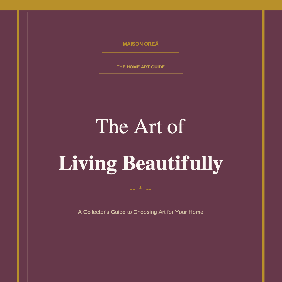 The Art of Living Beautifully — Home Art Guide